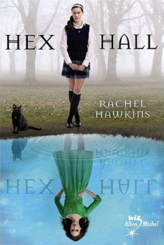 Hex Hall, tome 1